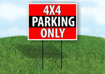 4X4 PARKING ONLY BLACK STRIPE Plastic Yard Sign ROAD SIGN with Stand