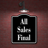 All Sales Final Elegant BLACK Aluminum Composite Sign