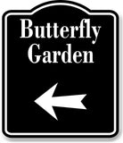 Butterfly Garden Zoo Left Arrow BLACK Aluminum Composite Sign