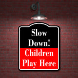 Slow Down Children Play Here BLACK Aluminum Composite Sign