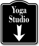 Yoga Studio Down Arrow BLACK Aluminum Composite Sign