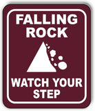 FALLING ROCK WATCH YOUR STEP TRAIL CAMPING Metal Aluminum composite sign