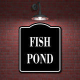 Fish Pond BLACK Aluminum Composite Sign