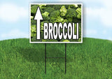 BROCCOLI STRAIGHT ARROW WITH BROCCOLI BACKGROUND Yard Sign with Stand LAWN SIGN