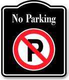 No Parking Symbol BLACK Aluminum Composite Sign