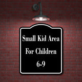 Small Kid Area For Children 6-9 BLACK Aluminum Composite Sign