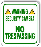 WARNING SECURITY CAMERA NO TRESPASSING GREEN Aluminum composite sign