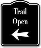 Trail Open Left  Arrow BLACK Aluminum Composite Sign