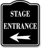 Stage Entrance Left Arrow BLACK Aluminum Composite Sign