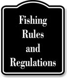 Fishing Rules and Regulations Fishing BLACK Aluminum Composite Sign