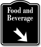 Food and Beverage 45 Degree Down Right Arrow BLACK Aluminum Composite Sign