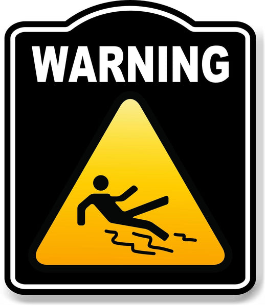 Warning Slippery Floor Risk Caution OSHA Danger BLACK Aluminum Composite Sign