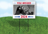 You Missed Trump 2024 Shooting at Donald Trump Rally Double Sided 18x24 in Yard Road Sign w/Stand