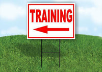 TRAINING LEFT ARROW RED Yard Sign Road with Stand LAWN SIGN Single sided