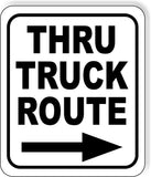 directional Thru truck route right arrow Metal Aluminum Composite Sign