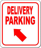 DELIVERY PARKING DIRECTIONAL RED 8 Arrow Variations Aluminum composite sign