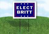 ELECT BRITT 18 in x 24 in Yard Sign Road Sign with Stand
