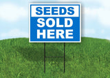 SEEDS SOLD HERE BLUE Yard Sign with Stand LAWN SIGN