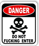 DANGER skull symbol DO NOT $@!#%^ ENTER Metal Aluminum composite sign