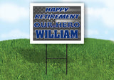 WILLIAM POLICE RETIREMENT  18 in x 24 in Yard Sign Road Sign With Stand
