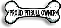 Proud Pitbull Owner Bone Car Magnet Bumper Sticker 3"x7"