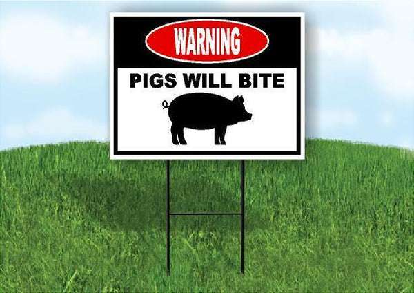 warning PIGS WILL BITE BLACK AND REDC Yard Sign Road with Stand LAWN SIGN