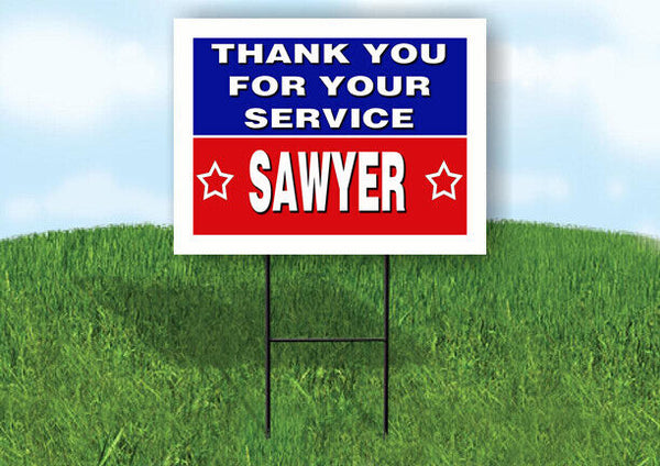 SAWYER THANK YOU SERVICE 18 in x 24 in Yard Sign Road Sign with Stand