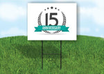 15 year anniversary Yard Sign Road with Stand LAWN SIGN