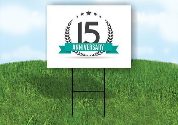 15 year anniversary Yard Sign Road with Stand LAWN SIGN