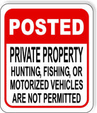 POSTED PRIVATE PROPERTY HUNTING FISHING MOTORIZED RED Aluminum composite sign