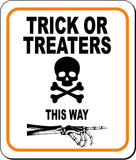 TRICK OR TREATERS SKULL THIS WAY RIGHT Metal Aluminum Composite Sign