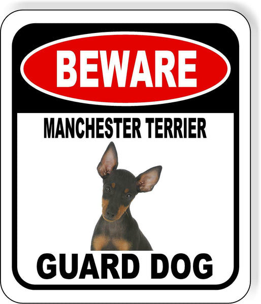 BEWARE MANCHESTER TERRIER GUARD DOG Metal Aluminum Composite Sign