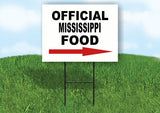 MISSISSIPPI OFFICIAL FOOD RIGHT ARROW Yard Sign w Stand LAWN SIGN Single