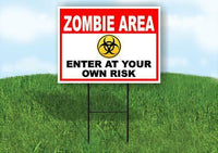 ZOMBIE AREA ENTER AT YOUR OWN RISK RED Yard Sign Road with Stand LAWN SIGN