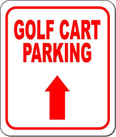GOLF CART PARKING RED 8 Arrow Variations Metal Aluminum composite sign