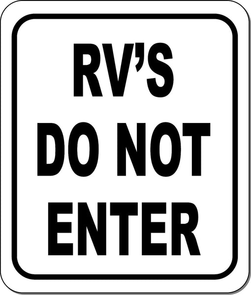 RV’S DO NOT ENTER Metal Aluminum composite sign