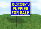 Xoloitzcuintli PUPPIES FOR SALE YELLOW BLUE Yard Sign Road with Stand LAWN SIGN