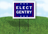 ELECT GENTRY 18 in x 24 in Yard Sign Road Sign with Stand