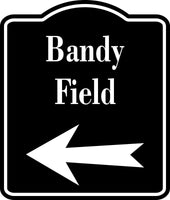 Bandy Field Left Arrow BLACK  Aluminum Composite Sign