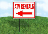 ATV RENTALS LEFT arrow red Yard Sign Road with Stand LAWN SIGN Single sided