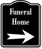 Funeral Homes Right Arrow BLACK Aluminum Composite Sign
