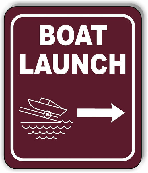 BOAT LAUNCH DIRECTIONAL RIGHT ARROW CAMPING Metal Aluminum composite sign