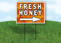 FRESH HONEY RIGHT ARROW BLACK Yard Sign Road with Stand LAWN SIGN Single sided