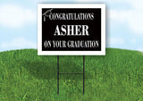 ASHER CONGRATULATIONS GRADUATION 18 in x 24 in Yard Sign Road Sign with Stand