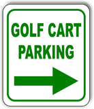 GOLF CART PARKING RIGHT ARROW GREEN Metal Aluminum composite sign