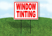 WINDOW Tinting RED Yard Sign Road with Stand LAWN SIGN