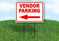 VENDOR PARKING LEFT arrow red Yard Sign Road with Stand LAWN SIGN Single sided