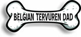 Dog Dad Belgian Tervuren Bone Car Magnet Bumper Sticker 3"x7"