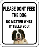 PLEASE DONT FEED THE DOG Saint Bernard Metal Aluminum Composite Sign
