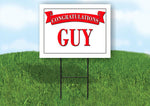GUY CONGRATULATIONS RED BANNER 18in x 24in Yard sign with Stand